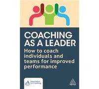 Coaching as a Leader - Jennifer Kidby - Kogan Page Ltd - Livre en Anglais - Paperback Jennifer KidbyJennifer Kidby (Auteur)