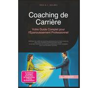 Coaching de Carrière: Votre Guide Complet pour l'Épanouissement Professionnel