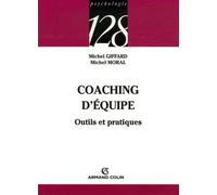 Coaching d'équipe: Outils et pratiques