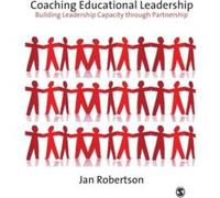 Coaching Educational Leadership, Published in Association With the British Educational Leadership and Management Society Jan Robertson (Auteur)