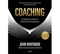 Coaching: El método para mejorar el rendimiento de las personas