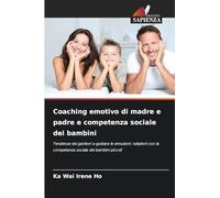 Coaching emotivo di madre e padre e competenza sociale dei bambini