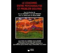 Coaching entre psychanalyse et problem s EDITIONS ESKA (Auteur)