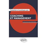 Coaching et management - Catherine Boscher-Sexton - Ellipses - broché - Manuel