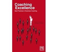 Coaching Excellence: Best Practices in Business Coaching