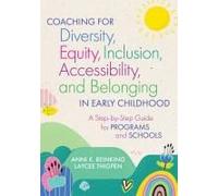 Coaching For Diversity, Equity, Inclusion, Accessibility, And Belonging In Early Childhood