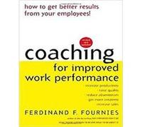 Coaching for Improved Work Performance Revised Edition by Ferdinand Fournies Paperback Book Fournies, Ferdinand F. (Auteur)