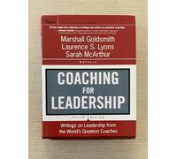 Coaching for Leadership: Writings on Leadership from the World's Greatest Coaches