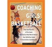 Coaching Girls Basketball by Sandy Simpson Sandy L. Simpson (Auteur)