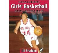 Coaching Girls' Basketball Successfully