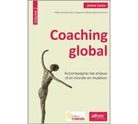 Coaching global - Volume 1 Accompagner les enjeux d'un monde en mutation. - Jérôme Curnier - Afnor - broché - Etude