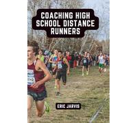 Coaching High School Distance Runners