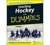 Coaching Hockey For Dummies by Gail Reynolds MacAdam, Don, Reynolds, Gail (Auteur)
