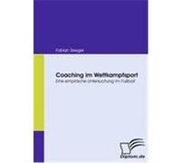 Coaching im Wettkampfsport Seeger, Fabian (Auteur)