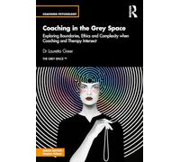 Coaching in the Grey Space – Routledge