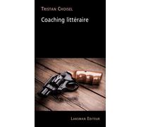 Coaching littéraire - Tristan Choisel - Lansman Eds - broché - Théâtre