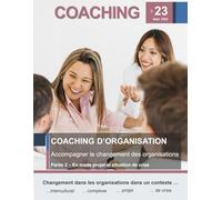 COACHING Magazine n°23 - Coaching d'organisation: Partie 2 - coaching d'organisation