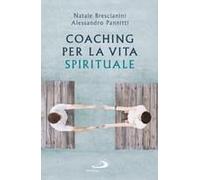 Coaching Per La Vita Spirituale. Un Nuovo Paradigma Per L'accompagnamento