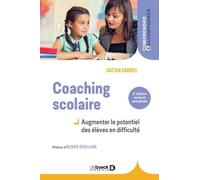 Coaching Scolaire - Augmenter Le Potentiel Des Élèves En Difficulté