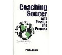Coaching Soccer With Passion And Purpose