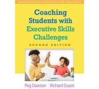 Coaching Students with Executive Skills Challenges Second Edition by Richard Guare Richard Guare (Auteur)