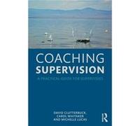 Coaching Supervision by Lucas & Michelle Greenfields Consulting Ltd & UK David Clutterbuck, Carol Whitaker, Michelle Lucas (Auteur)