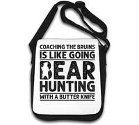 Coaching The Bruins Is Like Going Bear Hunting With A Butter Knife Sac à bandoulière Blanc
