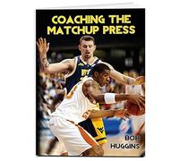 Coaching the Matchup Press: Aggressive Defensive Principles for Winning Basketball