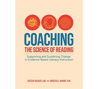 Coaching the Science of Reading Supporting and Sustaining Change in Evidence-Based Literacy Instruction - Austen Hecker EdD - Gryphon House Inc. - ebook (ePub) - Livre