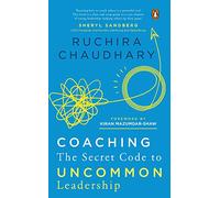 Coaching: The Secret Code to Uncommon Leadership