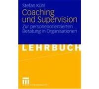 Coaching und Supervision Kühl, Stefan (Auteur)