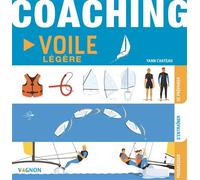 Coaching voile légère - Yann Chateau - Vagnon Du Plaisancier Eds - broché - Guide