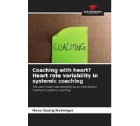 Coaching with heart? Heart rate variability in systemic coaching