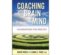 Coaching with the Brain in Mind by Page Linda J. PhD Adler International Learning Toronto Canada Hardcover Book David Rock, Linda J. Page (Auteur)
