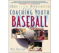 Coaching Youth Baseball Thurston, Bill (Auteur)