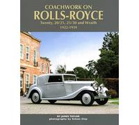 Coachwork on Rolls-Royce Twenty, 20/25, 25/30 & Wraith 1922-1939