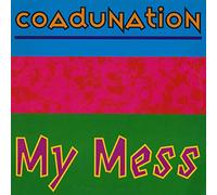 Coadunation - My Mess [Vinyl Single 12'']