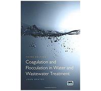 Coagulation And Flocculation In Water And Wastewater Treatment