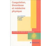 Coagulation, Thrombose Et Médecine Physique