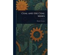 Coal and the Coal Mines