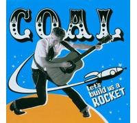 Coal - Let's Build Us a Rocket [Import]