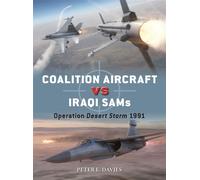 Coalition Aircraft vs Iraqi SAMs Operation Desert Storm 1991 - Gareth Hector - Osprey Publishing - ebook (ePub) - Livre
