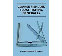 Coarse Fish And Float Fishing Generally