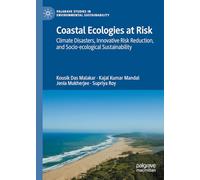 Coastal Ecologies at Risk: Climate Disasters, Innovative Risk Reduction, and Socio-ecological Sustainability