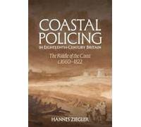 Coastal Policing In Eighteenth-Century Britain