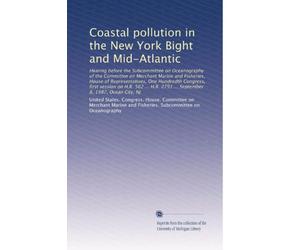 Coastal pollution in the New York Bight and Mid-Atlantic