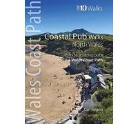 Coastal Pub Walks: North Wales (Top 10)