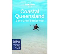 Coastal Queensland & the Great Barrier Reef - 8ed - Anglais