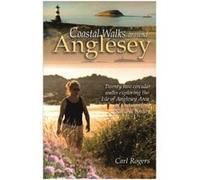 Coastal Walks Around Anglesey: Twenty Two Circular Walks Exploring the Isle of Anglesey AONB - [Version Originale] Inconnu (Auteur)