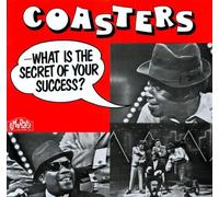 Coasters - What is Your Secret of Success [Vinyl]